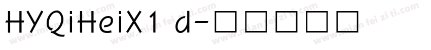 HYQiHeiX1 d字体转换